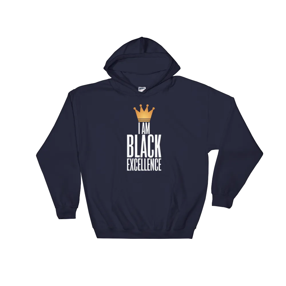I Am Black Excellence Hooded Sweatshirt