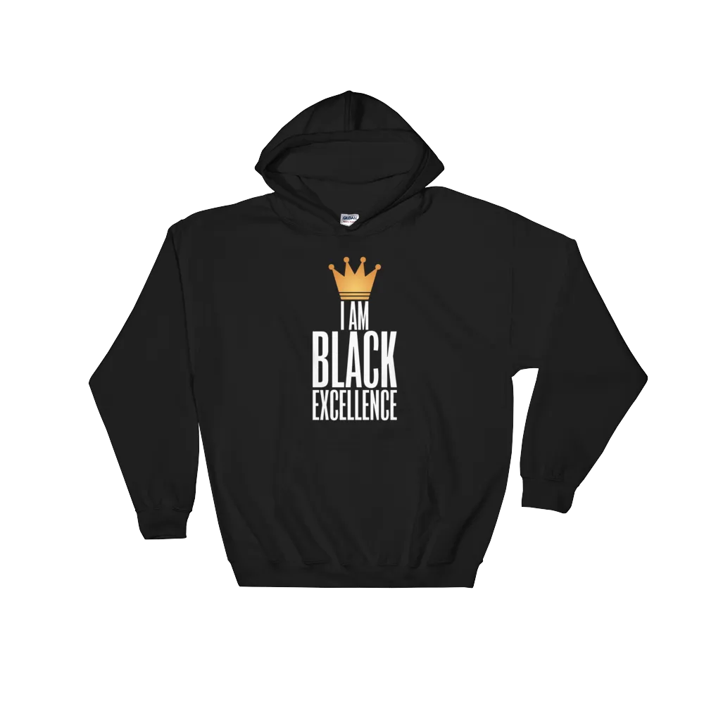 I Am Black Excellence Hooded Sweatshirt