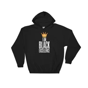I Am Black Excellence Hooded Sweatshirt