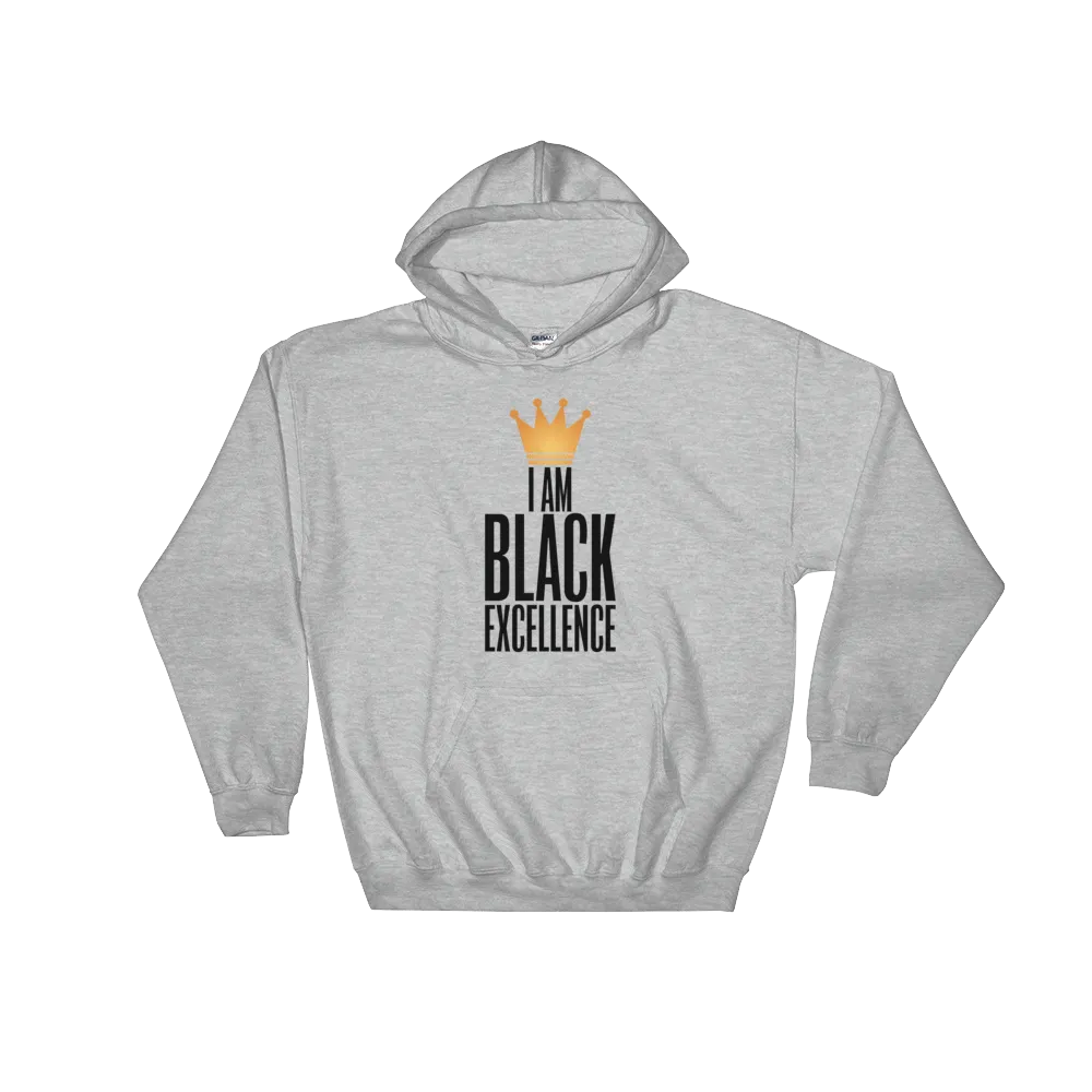 I Am Black Excellence Hooded Sweatshirt