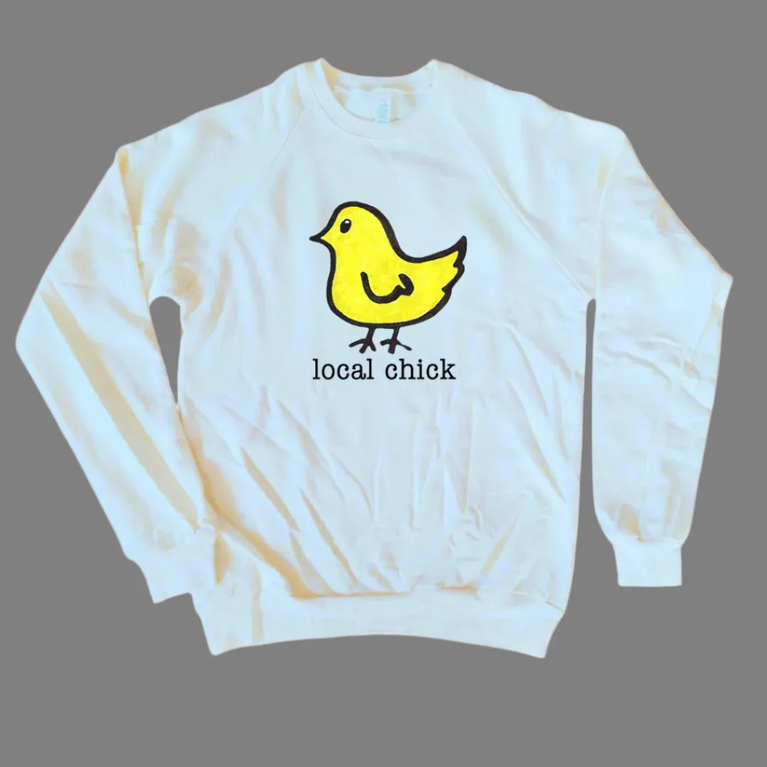 Local chick Adult Sweatshirt