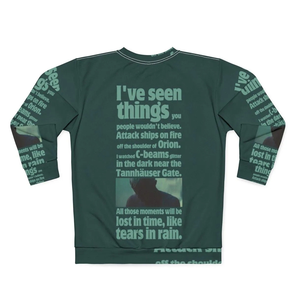 "Like Tears in Rain" Blade Runner Sci-Fi Quote Sweatshirt